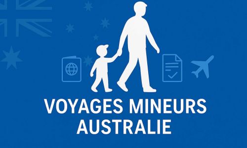 Voyager en Australie avec un mineur Visas & Procédures d’Immigration
